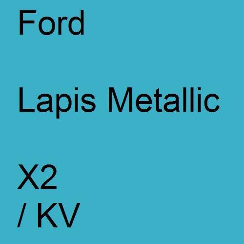 Ford, Lapis Metallic, X2 / KV.